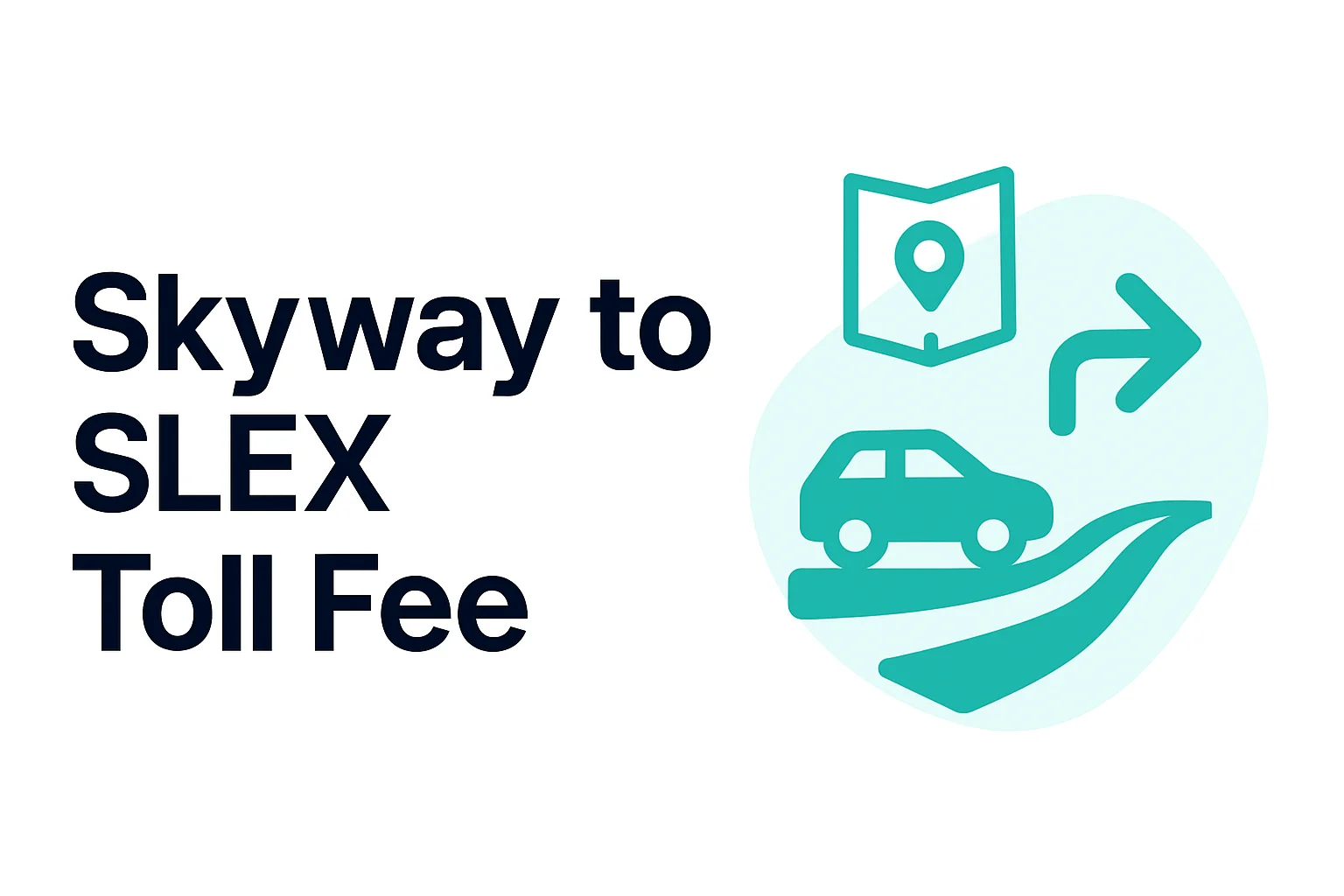 Slex Rates Skyway to SLEX Toll Fee 2026 | Expressway.PH